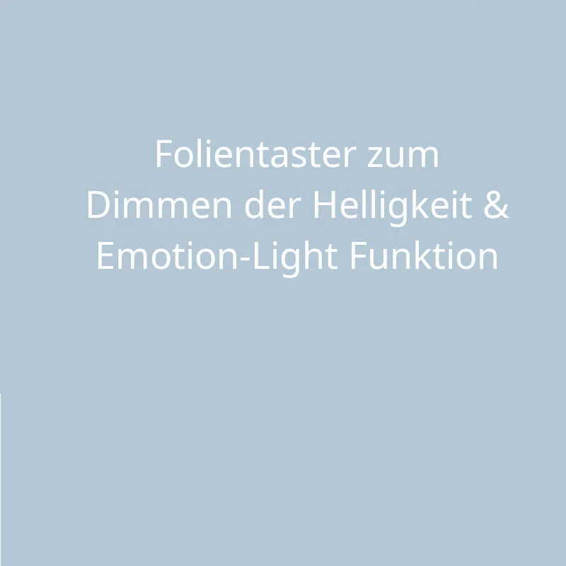 Folientaster | Dimmen Helligkeit & Emotion-Light