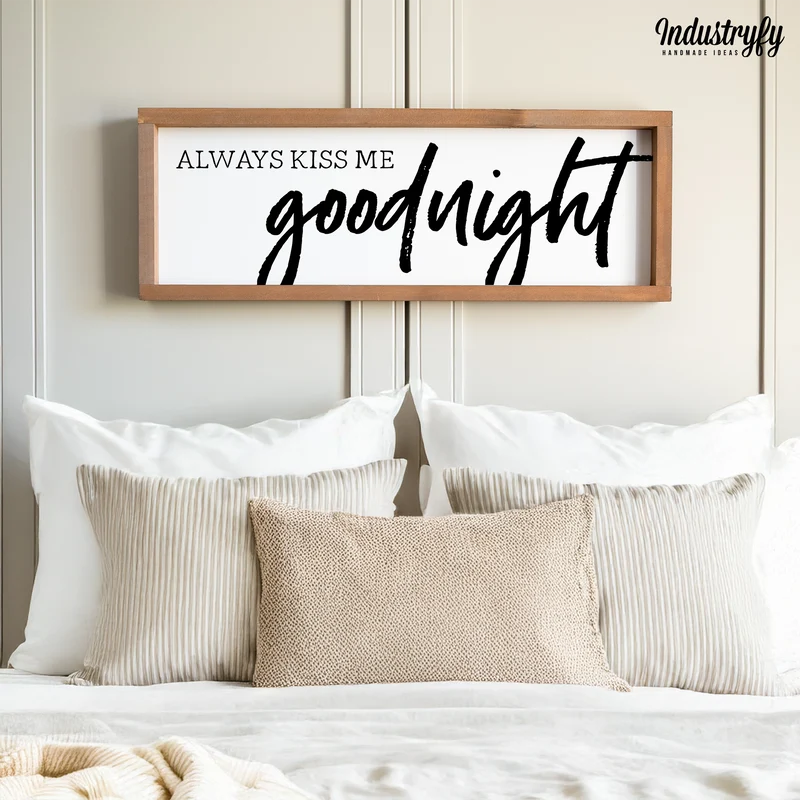 Landhaus Schild | Always kiss me goodnight