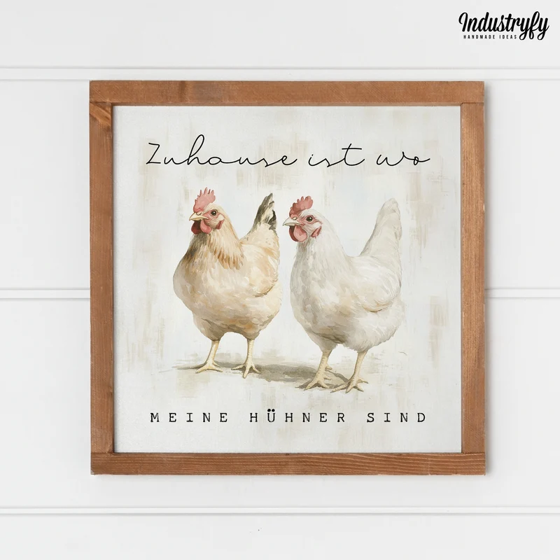 Landhaus Schild | Zuhause ist wo meine Hühner sind