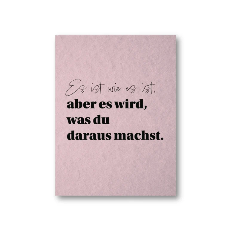 Postkarte - Es ist wie es ist