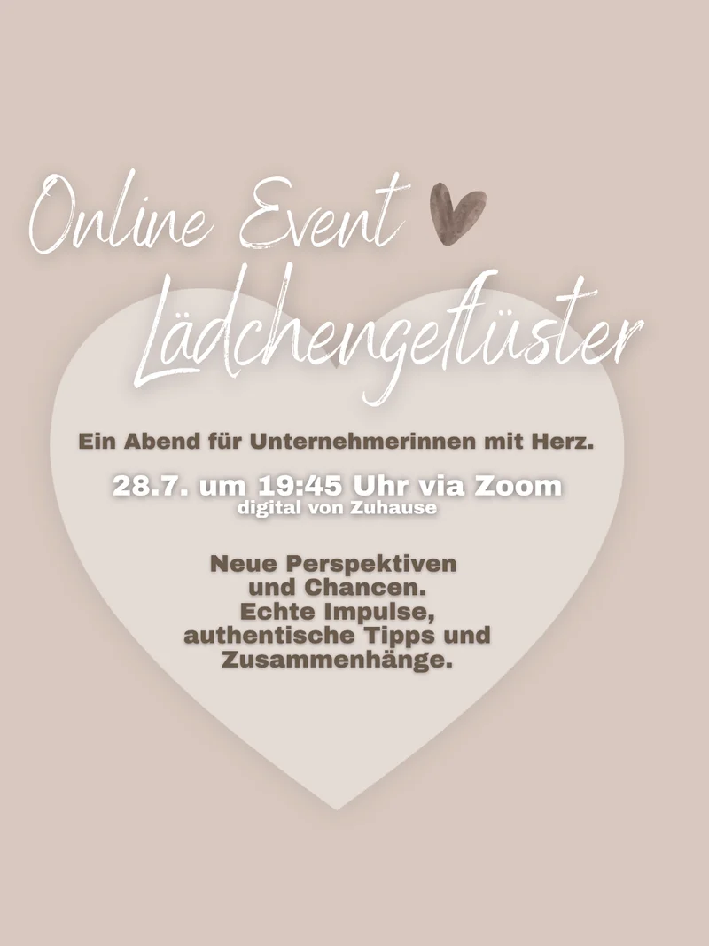 Event 28.7. • 19:45 Uhr • "Warum gute Unternehmerinnen oft unsichtbar bleiben." per ZOOM