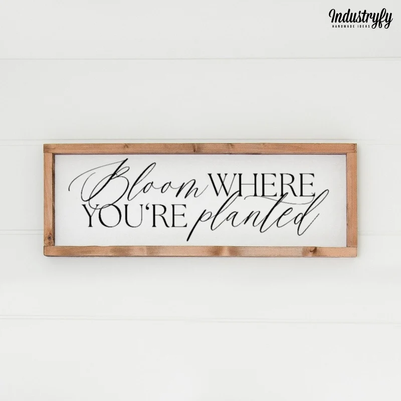 Landhaus Schild | Bloom where you're planted