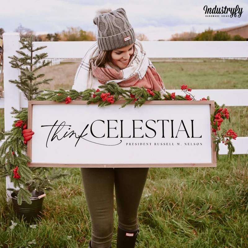 Landhaus Schild | Think celestial -Russell M. Nelson