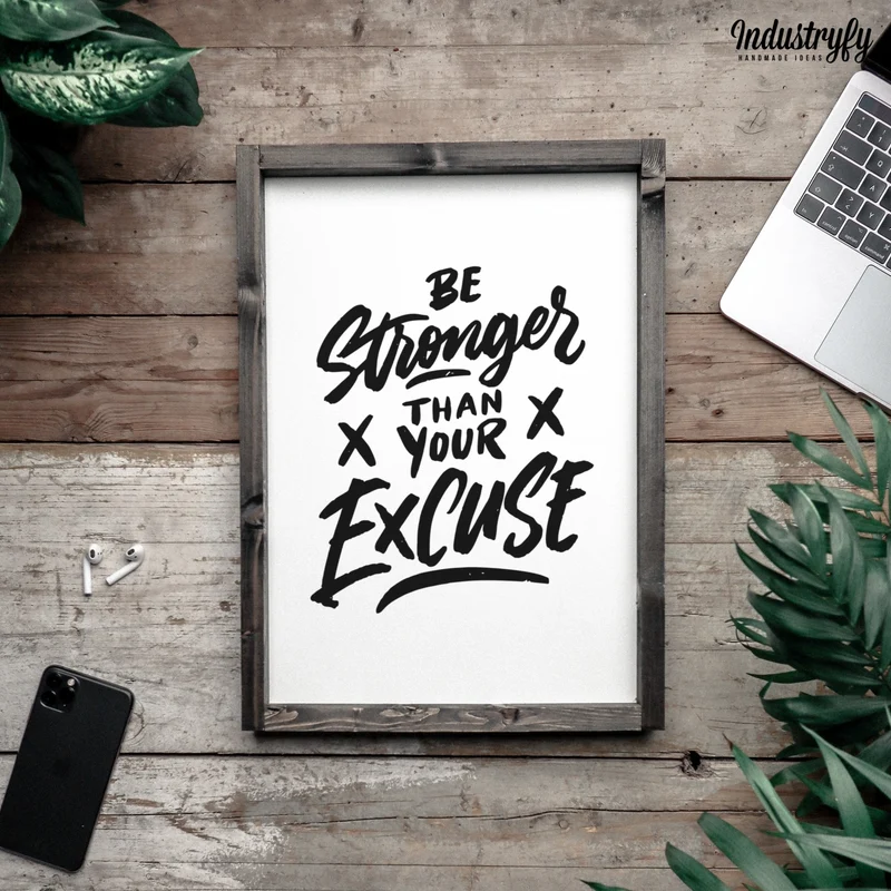 Motivationsschild | Be stronger than your excuse