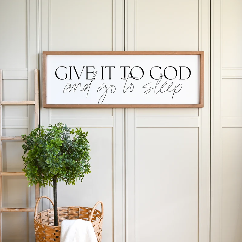 Landhaus Schild | Give it to God and go to sleep